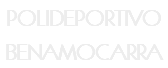 POLIDEPORTIVO BENAMOCARRA